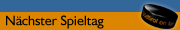 N&auml;chster Spieltag